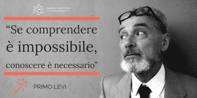 PRIMO LEVI - “Se comprendere è impossibile, conoscere è necessario.”