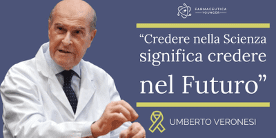 UMBERTO VERONESI - "Credere nella Scienza significa credere nel Futuro"
