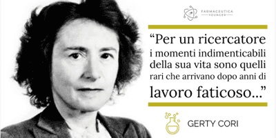 GERTY CORI - “Per un ricercatore i momenti indimenticabili della sua vita sono quelli rari che arrivano dopo anni di lavoro faticoso”